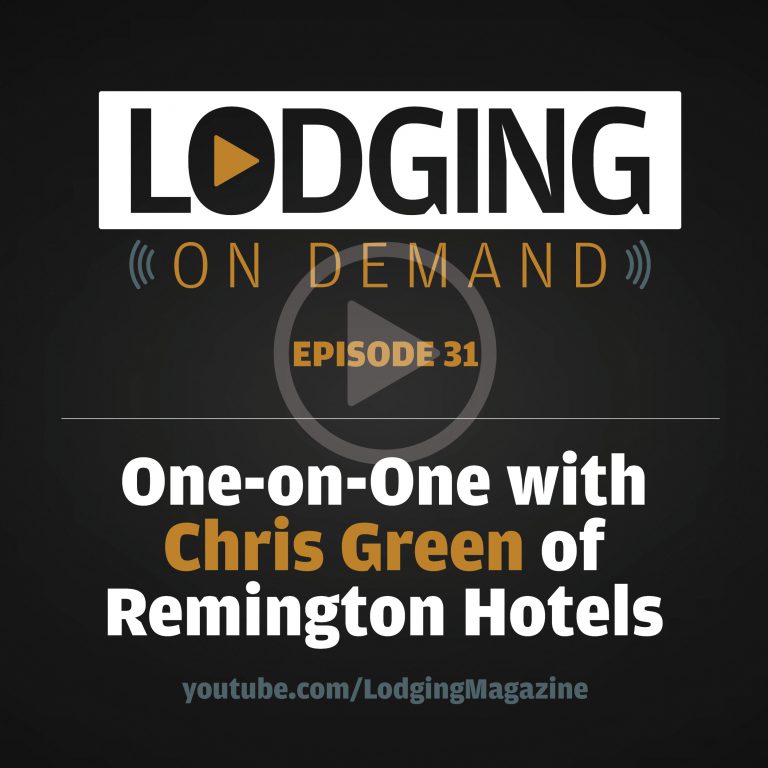 LODGING On Demand — Episode 31: One-on-One with Chris Green