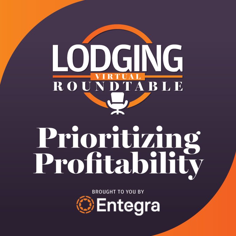 LODGING Virtual Roundtable — Prioritizing Profitability